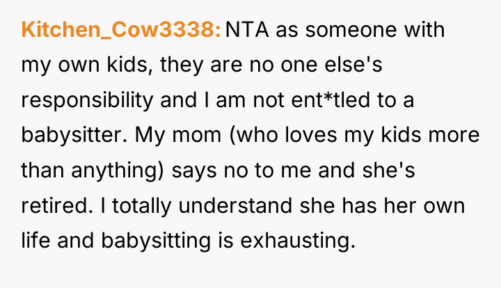 Kitchen_Cow3338 NTA as someone with my own kids, they are...