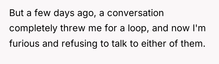 But a few days ago, a conversation completely threw me...
