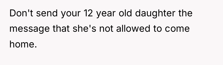 Don't send your 12 year old daughter the message that...