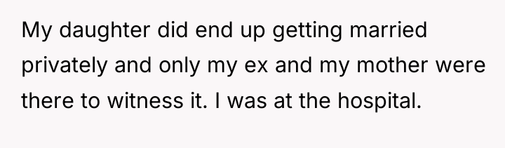 My daughter did end up getting married privately and only...
