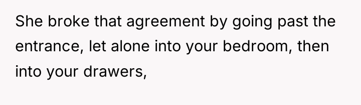 She broke that agreement by going past the entrance, let...