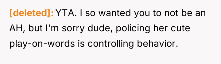 [deleted] YTA. I so wanted you to not be an...