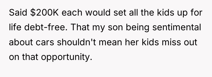 Said $200K each would set all the kids up for...