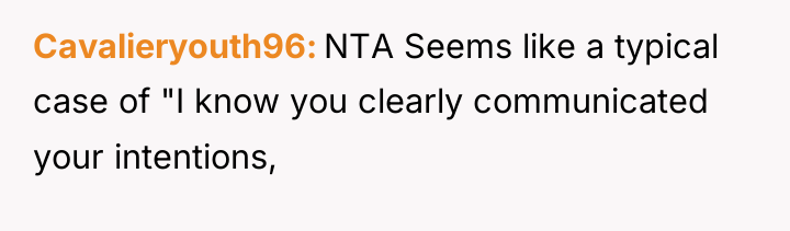 Cavalieryouth96 NTA Seems like a typical case of "I know...
