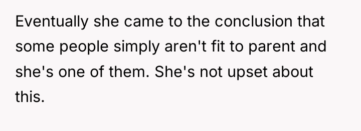 Eventually she came to the conclusion that some people simply...