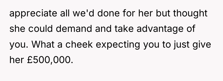 appreciate all we'd done for her but thought she could...