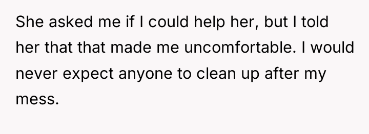 She asked me if I could help her, but I...