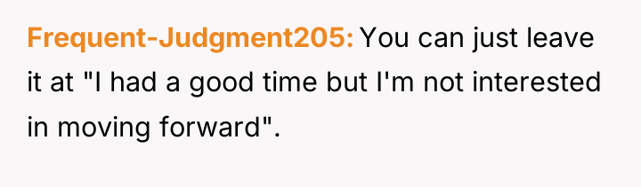 Frequent-Judgment205 You can just leave it at "I had a...