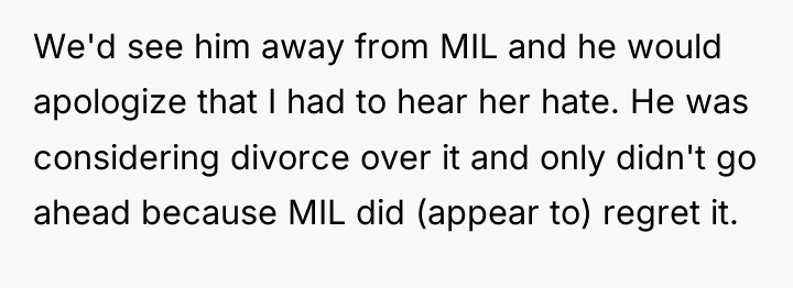 We'd see him away from MIL and he would apologize...