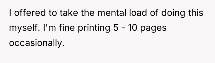 I offered to take the mental load of doing this...