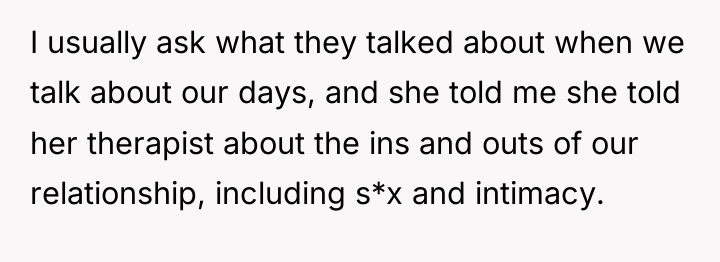 I usually ask what they talked about when we talk...