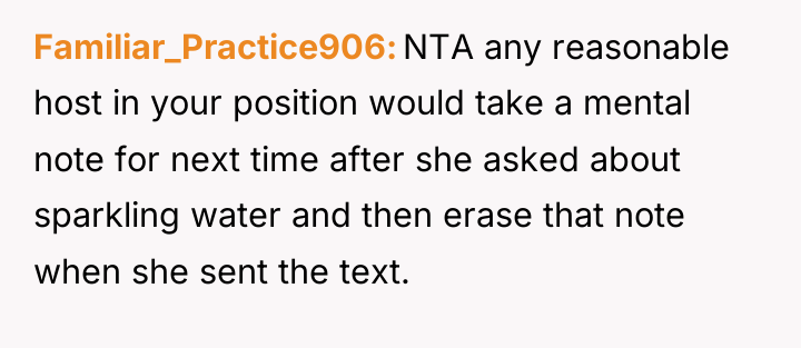 Familiar_Practice906 NTA any reasonable host in your position would take...