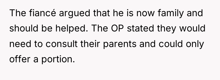 The fiancé argued that he is now family and should...