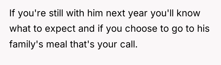 If you're still with him next year you'll know what...