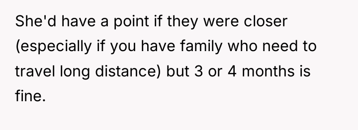 She'd have a point if they were closer (especially if...