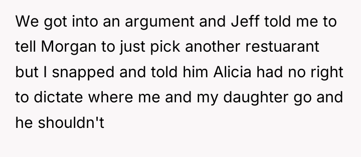 We got into an argument and Jeff told me to...