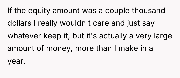 If the equity amount was a couple thousand dollars I...