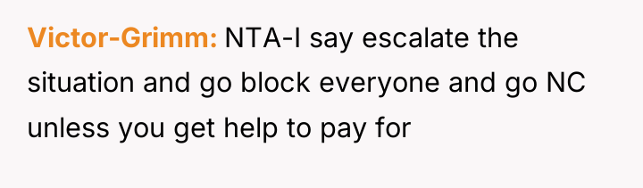 Victor-Grimm NTA-I say escalate the situation and go block everyone...