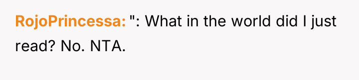 RojoPrincessa ": What in the world did I just read?...