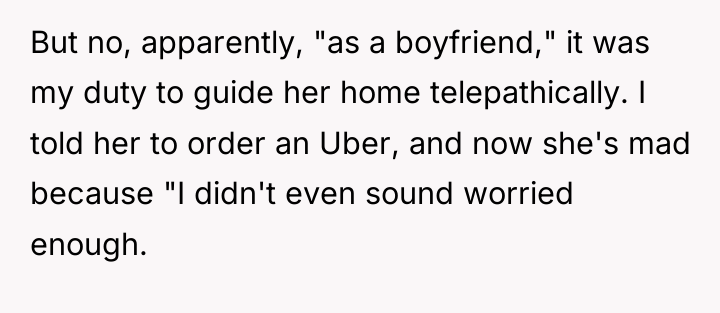 But no, apparently, "as a boyfriend," it was my duty...