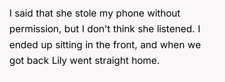 I said that she stole my phone without permission, but...