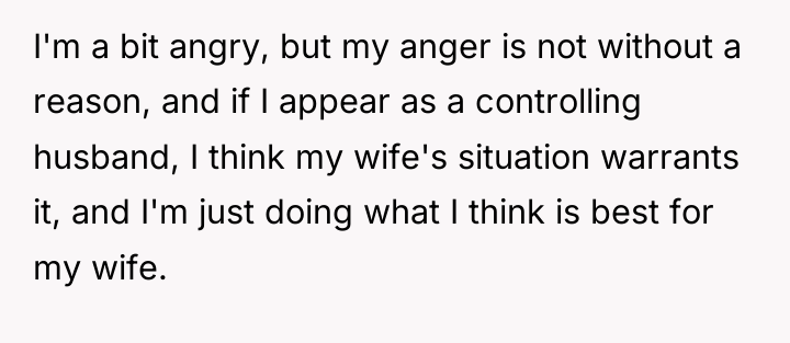 I'm a bit angry, but my anger is not without...