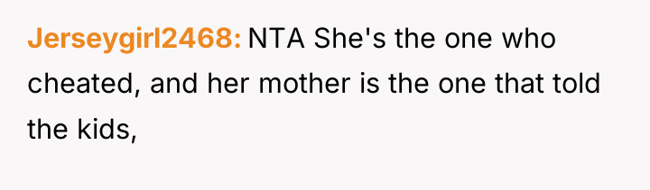 Jerseygirl2468 NTA She's the one who cheated, and her mother...