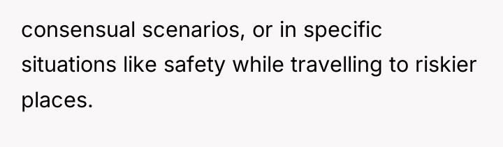 consensual scenarios, or in specific situations like safety while travelling...
