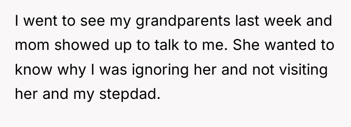 I went to see my grandparents last week and mom...