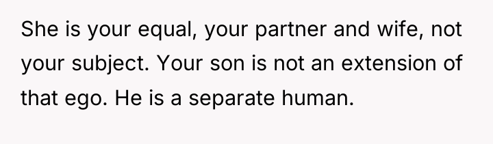 She is your equal, your partner and wife, not your...