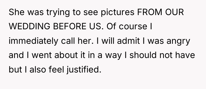 She was trying to see pictures FROM OUR WEDDING BEFORE...