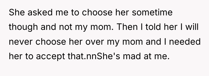 She asked me to choose her sometime though and not...
