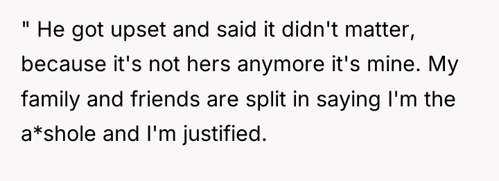 " He got upset and said it didn't matter, because...