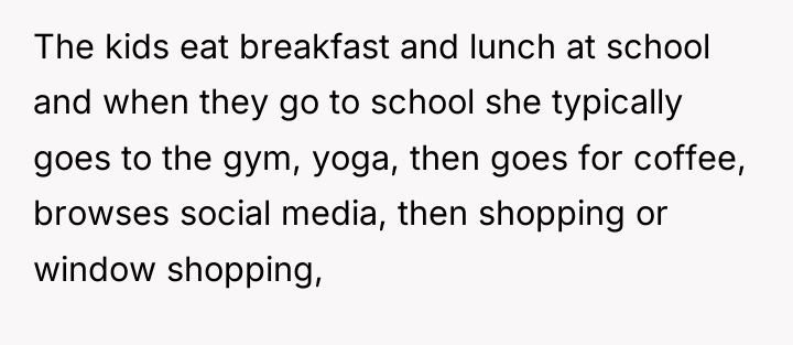 The kids eat breakfast and lunch at school and when...