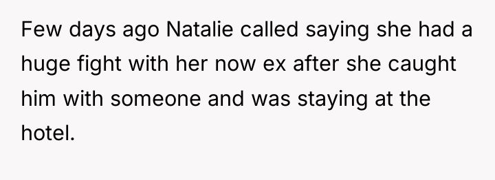 Few days ago Natalie called saying she had a huge...