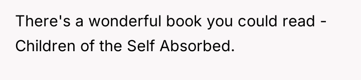 There's a wonderful book you could read - Children of...