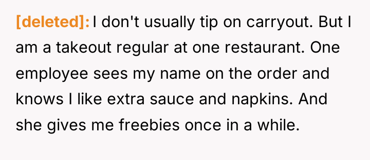 [deleted] I don't usually tip on carryout. But I am...