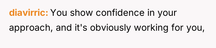 diavirric You show confidence in your approach, and it's obviously...