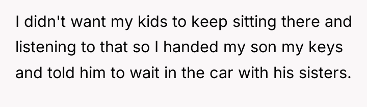 I didn't want my kids to keep sitting there and...