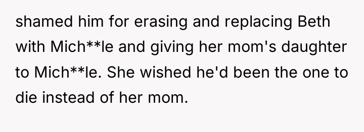 shamed him for erasing and replacing Beth with Mich**le and...