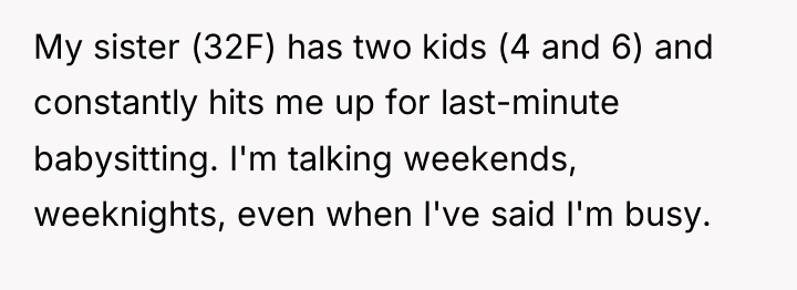 My sister (32F) has two kids (4 and 6) and...