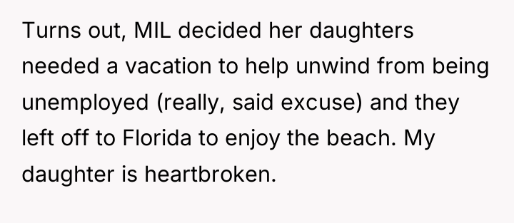 Turns out, MIL decided her daughters needed a vacation to...
