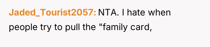 Jaded_Tourist2057 NTA. I hate when people try to pull the...