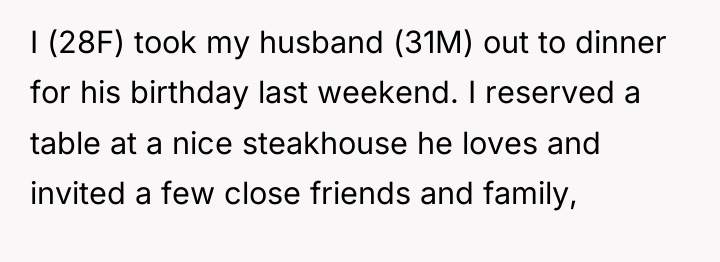 I (28F) took my husband (31M) out to dinner for...