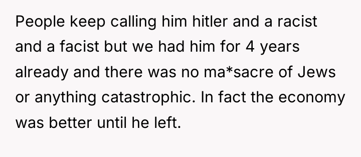 People keep calling him hitler and a racist and a...