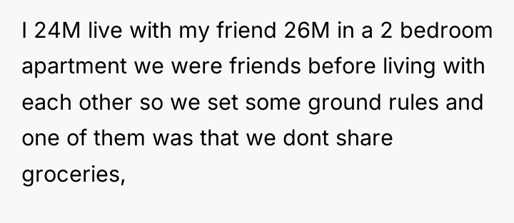 I 24M live with my friend 26M in a 2...