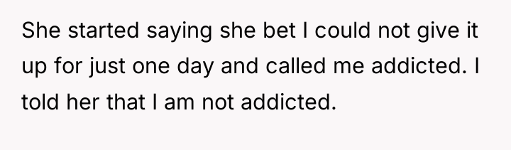 She started saying she bet I could not give it...