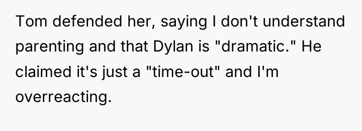 Tom defended her, saying I don't understand parenting and that...