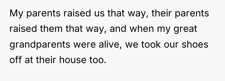 My parents raised us that way, their parents raised them...
