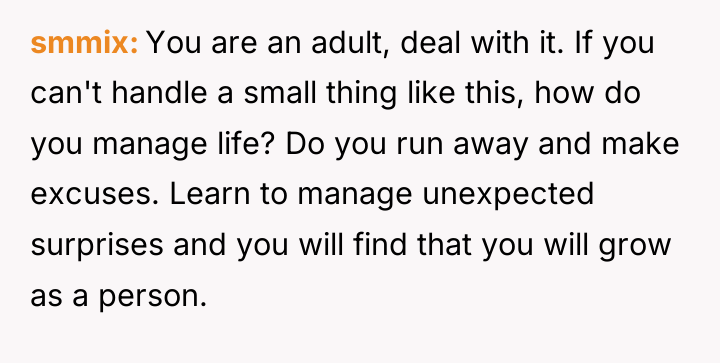 smmix You are an adult, deal with it. If you...